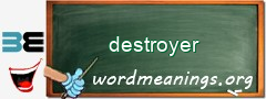 WordMeaning blackboard for destroyer